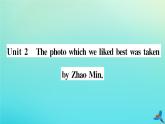 英语外研版九年级上册同步教学课件module11 photos unit2 the photo which we liked best wast a ken by zhao min习题