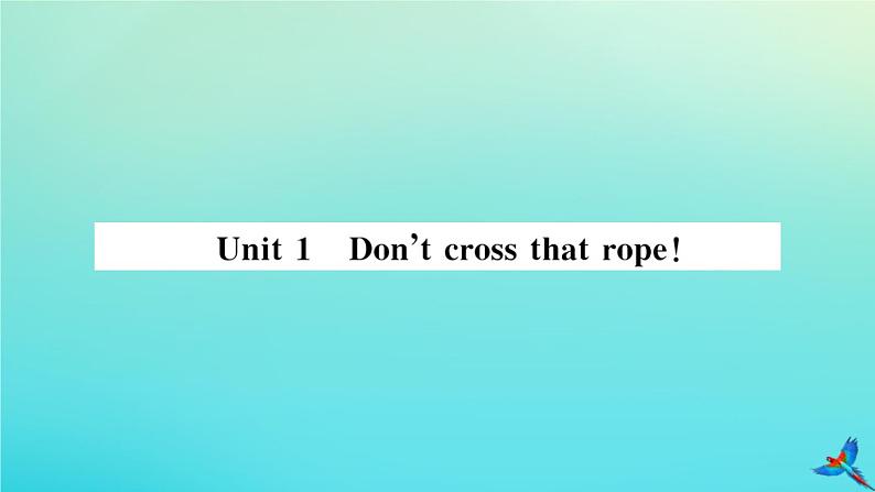 英语外研版九年级上册同步教学课件module5 museums unit1 don’t cross that rope习题01