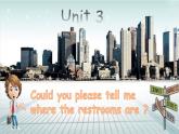 人教新目标九年级英语- Unit 3 Could you please tell me where the restrooom are？Section B(3a-selfcheck）课件+视频