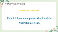 初中英语外研版 (新标准)九年级上册Unit 1 I have some photos that I took in Australia last year.课前预习课件ppt