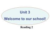 Unit3 Welcome to our school Reading2 课件 2022-2023学年译林版英语七年级上册