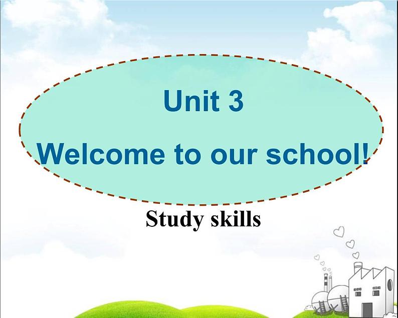 Unit3 Welcome to our school Study skills课件 2022-2023学年译林版英语七年级上册01