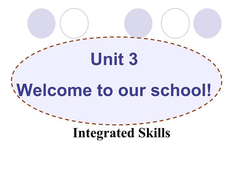 Unit3 Welcome to our school Integrated skills课件 2022-2023学年译林版英语七年级上册第1页