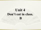 英语人教版七年级下册同步教学课件unit 4 don't eat in class section b