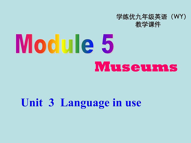 英语外研版九年级上册同步教学课件module 5 unit 3 language in use01