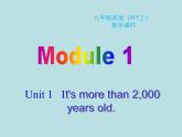 英语外研版九年级上册同步教学课件module 1 Unit 1 It's more than 2,000 years old