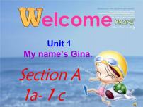 2020-2021学年Unit 1 My name’s Gina.Section A课文配套ppt课件