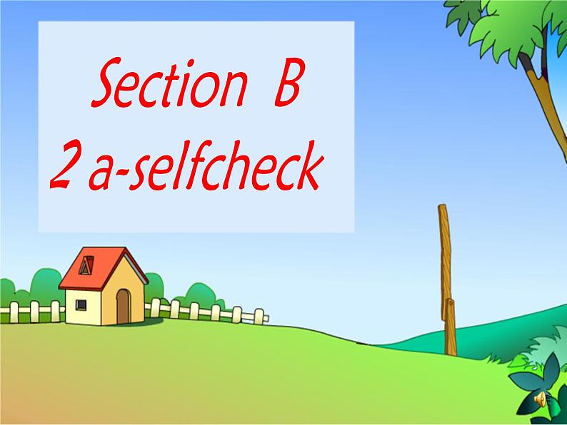 七年级英语上册 unit 1 My name 's GinaSectionB 2a-self check课件B第1页