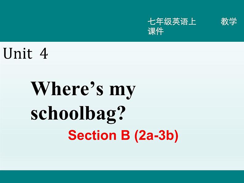 七年级英语上册 Unit 4 Section B (2a-3b) 精品教学课件02