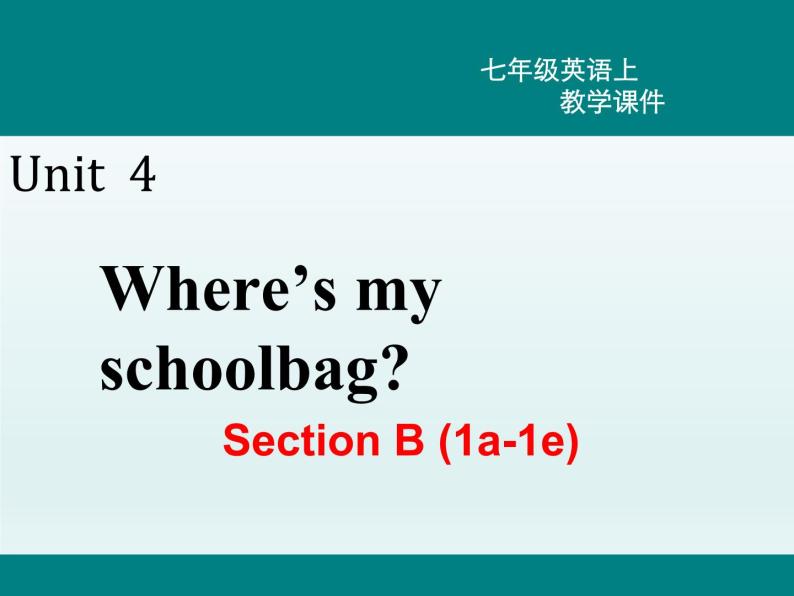 七年级英语上册 Unit 4 Section B (1a-1e)精品教学课件02