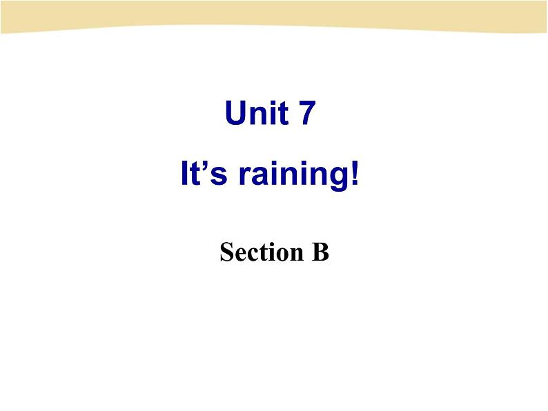 初中英语七年级下册unit 7 《Unit7 It’s raining Section B》课件课件02