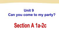 英语人教新目标 (Go for it) 版Unit 9 Can you come to my party?Section A教学ppt课件