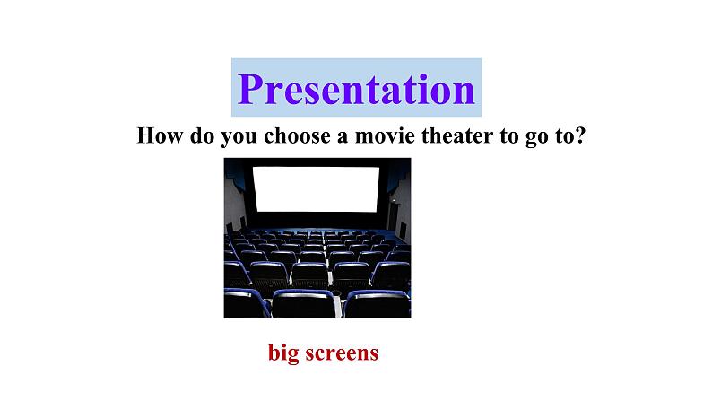 人教新目标八年级英语上册课件--Unit 4 What 's the best moive theater Section A 1a-2d第8页