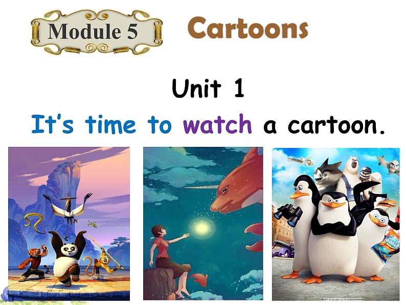 八年级下  Module 5 Cartoons  Unit 1 It 's time to watch a cartoon.课件第3页