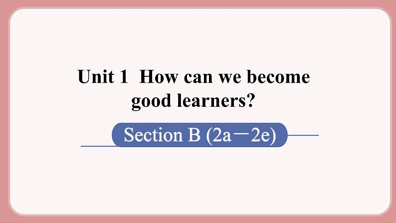 第5课时  Section B (2a－2e)第1页