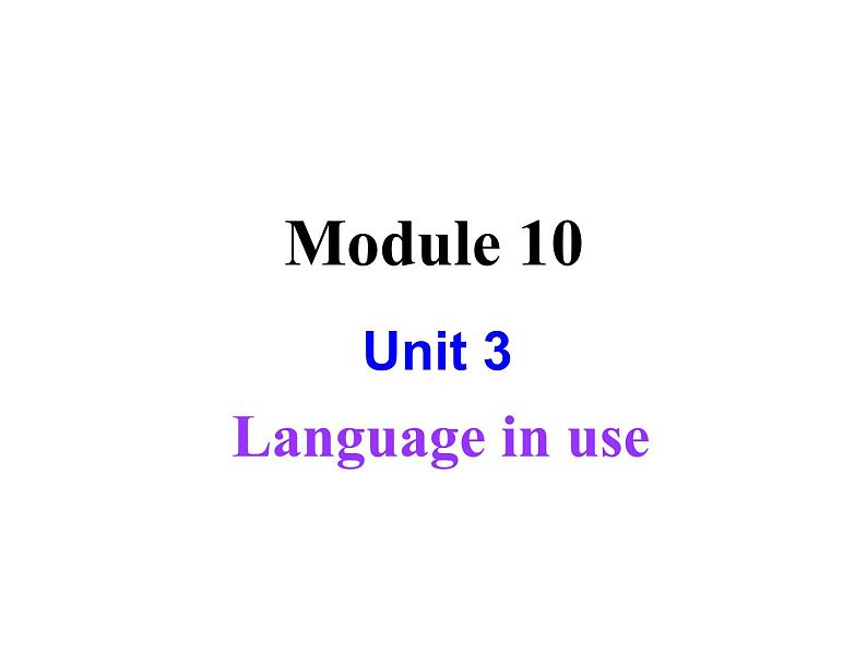 外研版 (新标准) 英语七年级上册Module 10 Unit 3 课件01