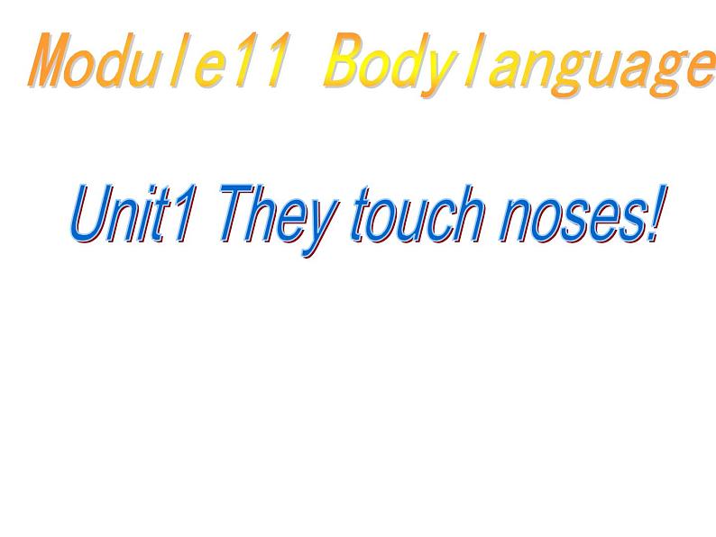 外研版 (新标准)  七年级下册  Module 11 Unit１课件第1页