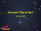 U3 Lesson 7 Time to Tidy 1-2课件 初中英语北师大版七年级上册