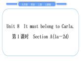 人教版九年级英语上Unit 8　It must belong to Carla第1课时　Section A(1a－2d)习题课件