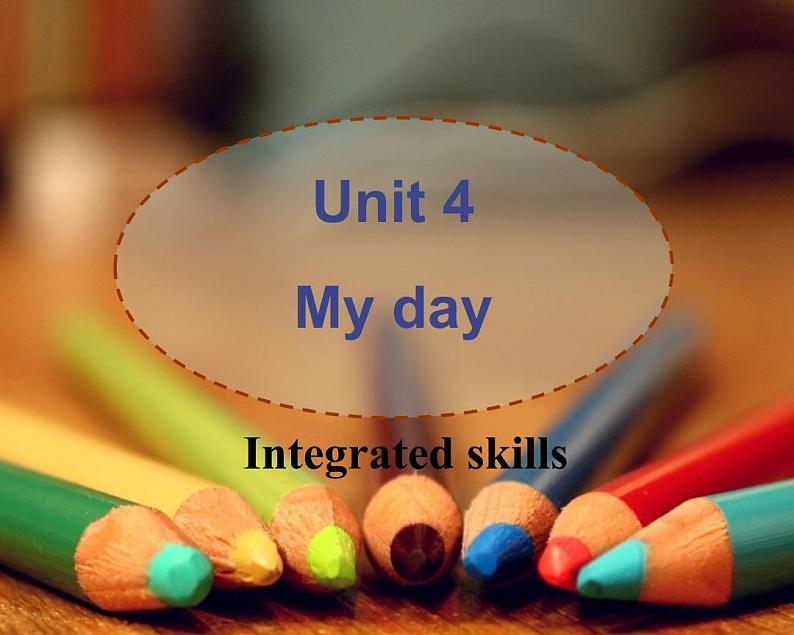 Unit4 My day Integrated Skills课件 译林版英语七年级上册第1页