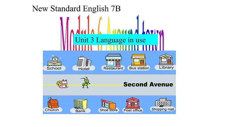 Module 6 Around town Unit 3 Language in use 课件第1页