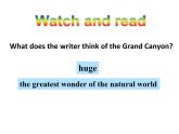 Module 1 Wonders of the worldUnit 2 The Grand Canyon was not just big 课件