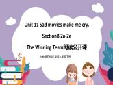 Unit 11 Sad movies make me cry.SectionB2a-2e 课件+导学案+素材