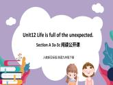 Unit 12 Life is full of the unexpected.SectionA3a-3c 课件+导学案+素材
