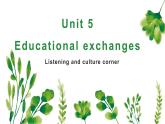 牛津深圳版八年级上册U5 Educational exchange 听力口语课件