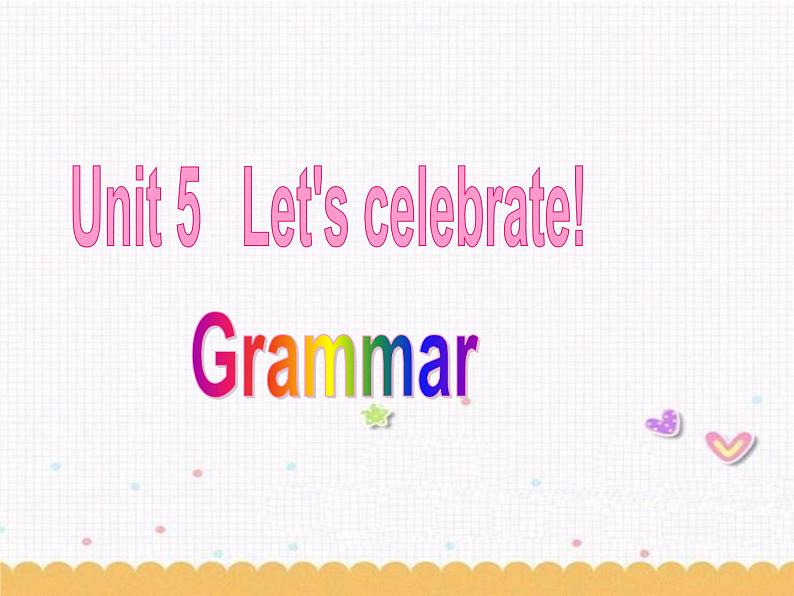 Unit5 Let 's celebrate Grammar课件 译林英语七年级上册第1页