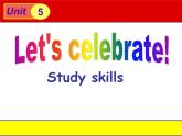 Unit5 Let's celebrate Study skills课件 译林英语七年级上册