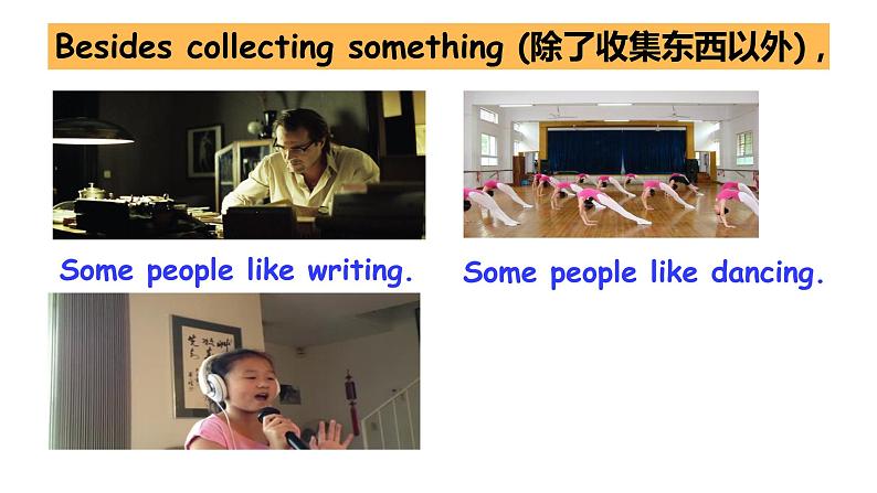 八年级下册  Module 6 Hobbies  Unit 2 Hobbies can make you grow as a person.课件第6页