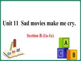 Unit 11 Section B(1a-1e)（课件+教案+素材）-2022-2023学年九年级英语人教版全册
