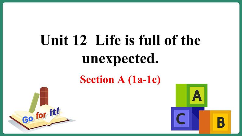 Unit 12 Section A(1a-1c)（课件+教案+素材）-2022-2023学年九年级英语人教版全册01