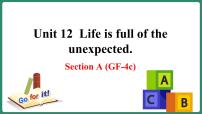 初中英语人教新目标 (Go for it) 版九年级全册Unit 12 Life is full of the unexpectedSection A教学演示课件ppt