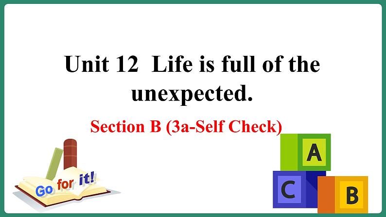 Unit 12 Section B(3a-Self Check)（课件+教案+素材）-2022-2023学年九年级英语人教版全册01