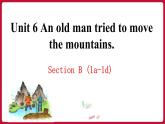 Unit 6 Section B(1a-1d)（课件+素材）——2022-2023学年人教版英语八年级下册