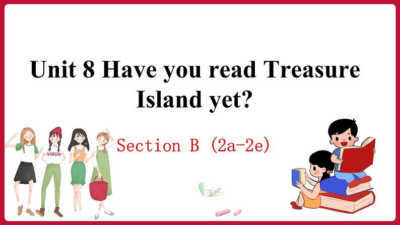 Unit8 SectionB(2a-2e)（课件+素材）——2022-2023学年人教版英语八年级下册01