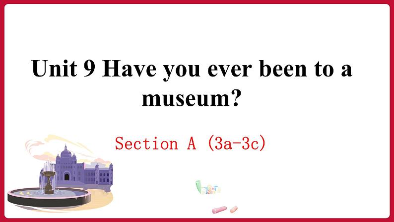Unit9 SectionA（3a-3c）（课件+素材）——2022-2023学年人教版英语八年级下册01