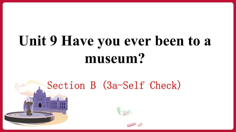 Unit9 SectionB(3a-self check)（课件+素材）——2022-2023学年人教版英语八年级下册01