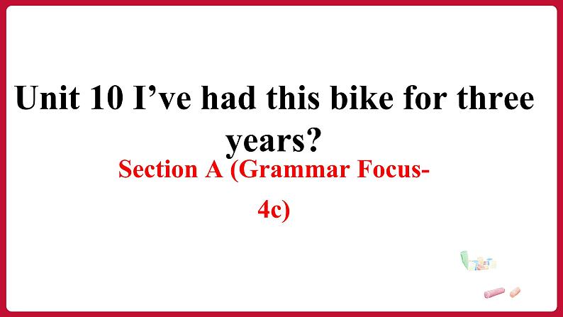 Unit 10 SectionA (Grammar Focus-4c)（课件+素材）——2022-2023学年人教版英语八年级下册01