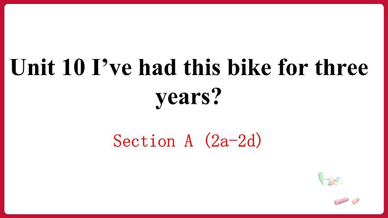 Unit 10 SectionA（2a-2d）（课件+素材）——2022-2023学年人教版英语八年级下册01