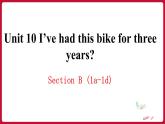 Unit 10 SectionB(1a-1d)（课件+素材）——2022-2023学年人教版英语八年级下册