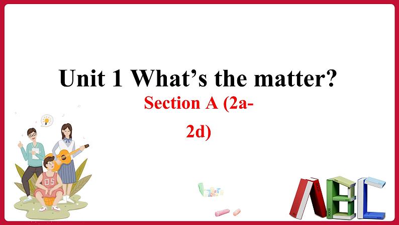 Unit 1  Section  A (2a-2d) 第1页