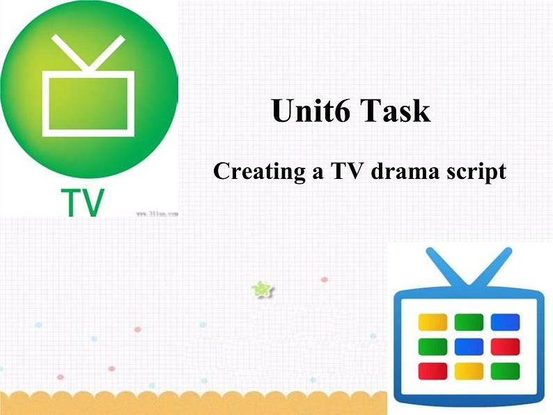 Unit6 TV programmes Task课件 译林版英语九年级上册01