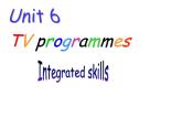 Unit6 TV programmes Integrated skills课件 译林版英语九年级上册