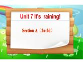 人教新目标七年级下册Unit 7 It's raining!Section A（2a-2d）课件