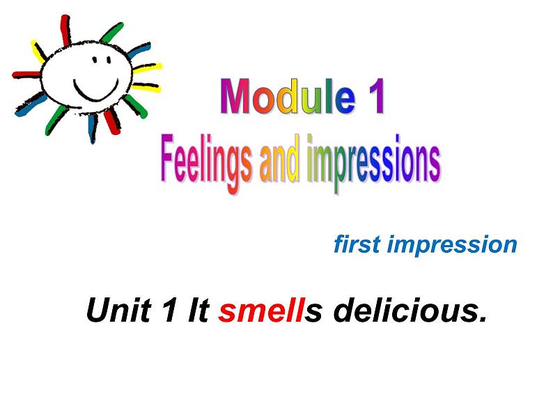 八年级下册Module 1 Feelings and impressions Unit 1 It smells delicious 课件第4页