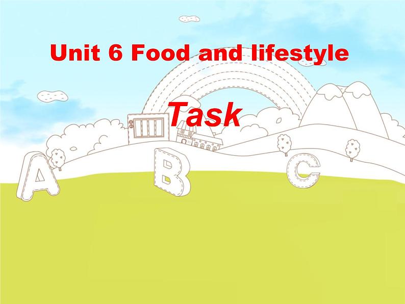 Unit6 Food and lifestyle Task课件 译林版英语七年级上册01