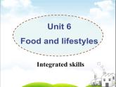 Unit6 Food and lifestyle Integrated skills课件 译林版英语七年级上册